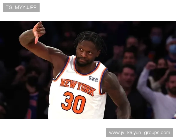 兰德尔稳定推进获得连续加分点,纽约抢回主动